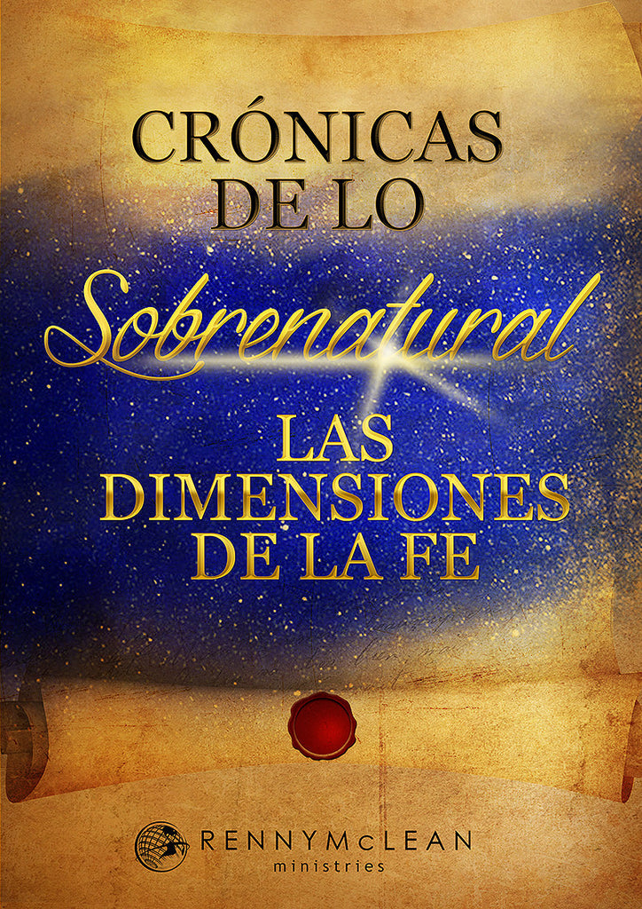 Crónicas de lo Sobrenatural: Las Dimensiones de Fé