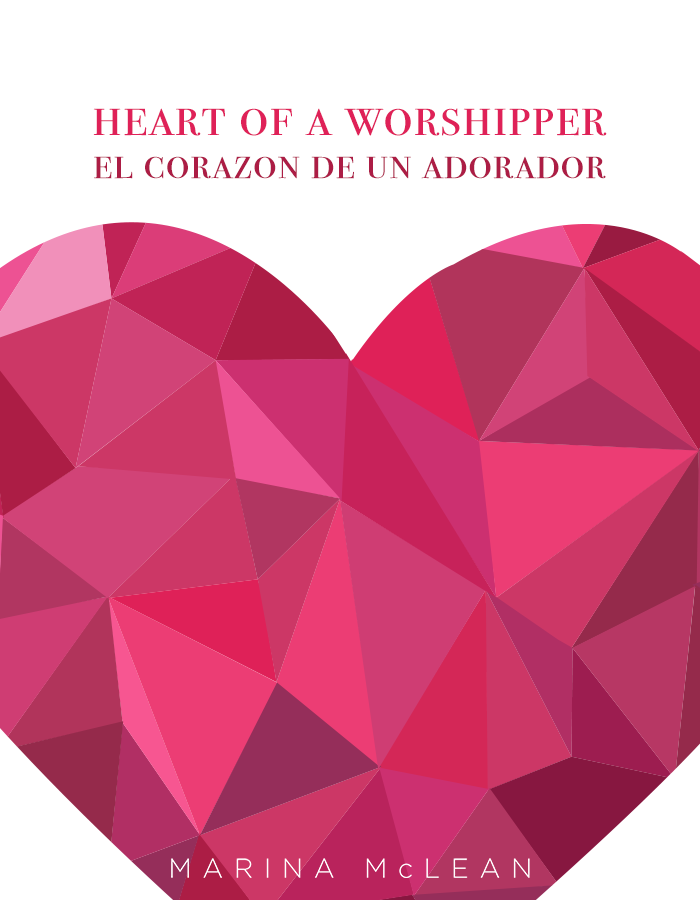 Heart of a Worshipper (El Corazón de un Adorador)