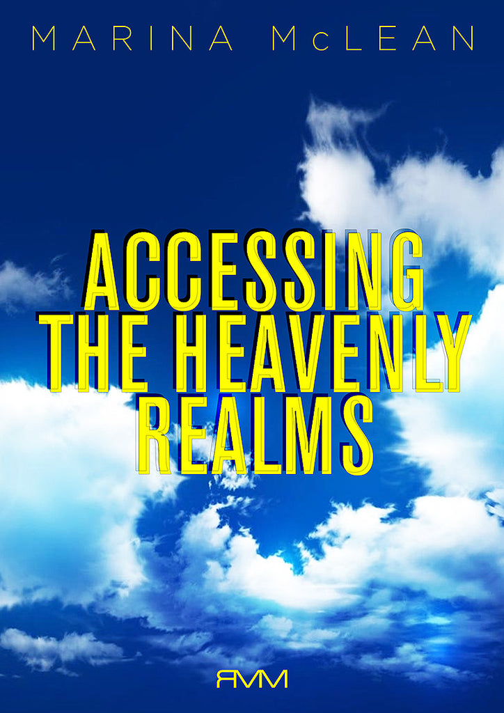 Accessing the Heavenly Realms
