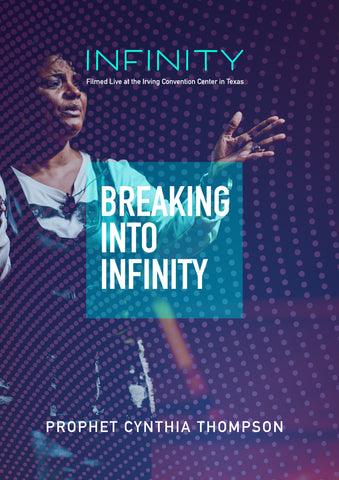 INFINITY - Cynthia Thompson - Breaking into Infinity