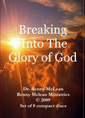 Breaking Into the Glory of God