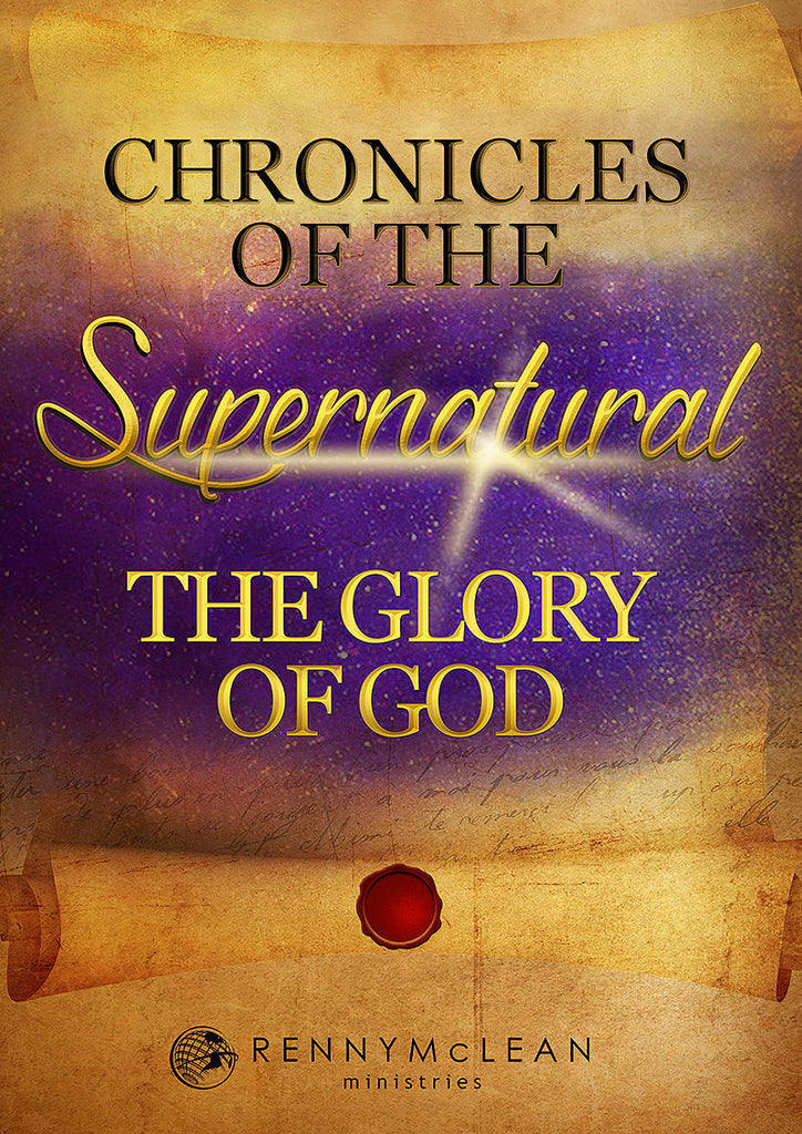 Chronicles of the Supernatural: The Glory of God