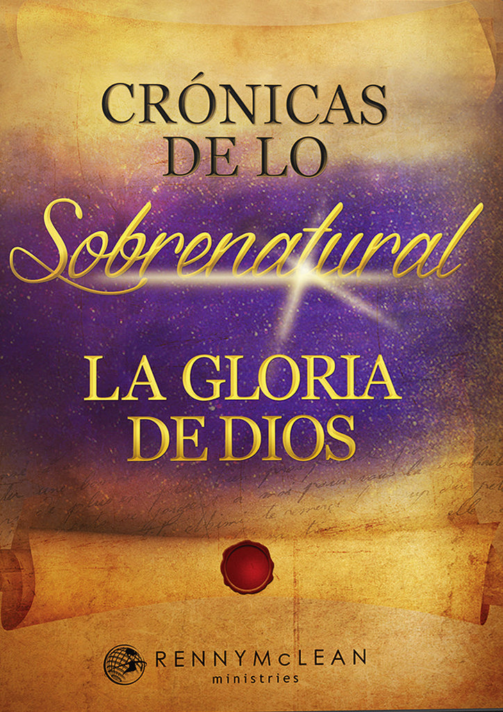 Crónicas de lo Sobrenatural: La Gloria de Dios