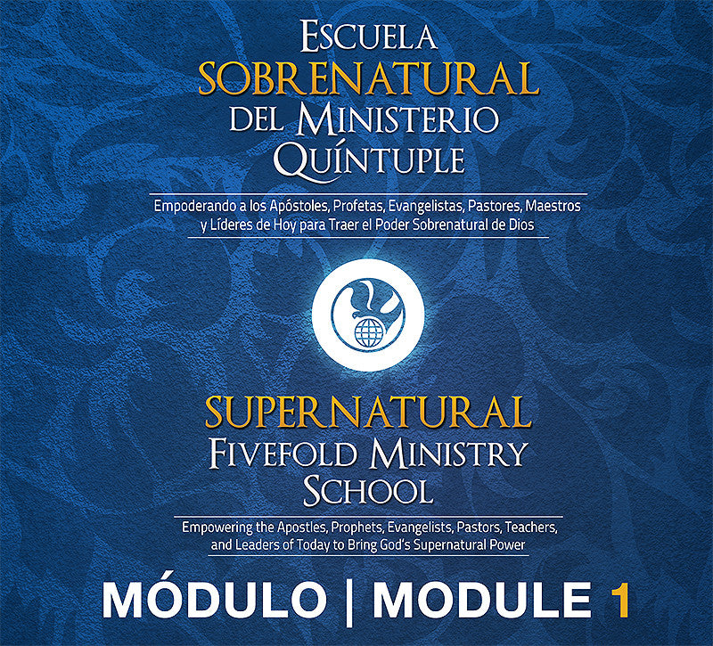 Supernatural Fivefold Ministry School 1 / Escuela Sobrenatural del Ministerio Quintuple 1