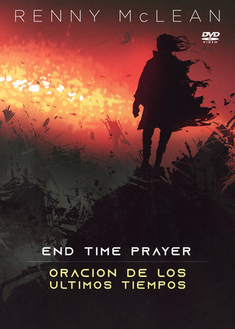 End Time Prayer (Oración de los Ultimos Tiempos)