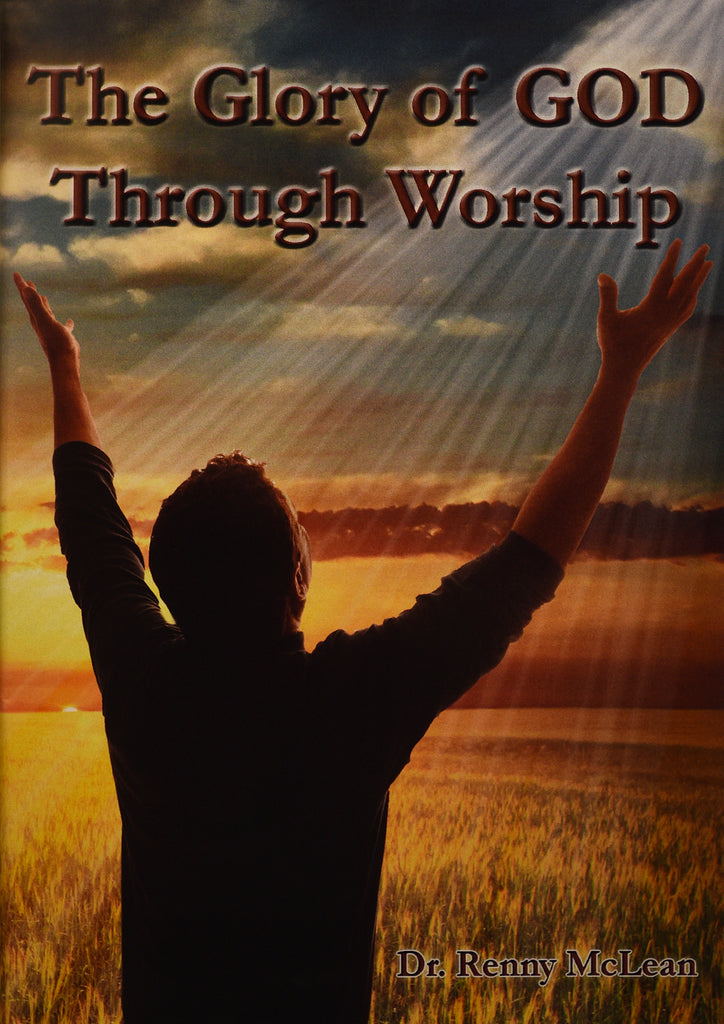 The Glory of God Through Worship